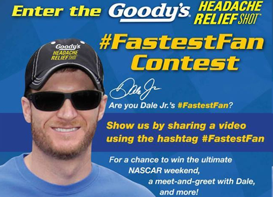 Dale Earnhardt Jr. and Goody’s® Headache Relief Shot® Search for the Fastest Fan