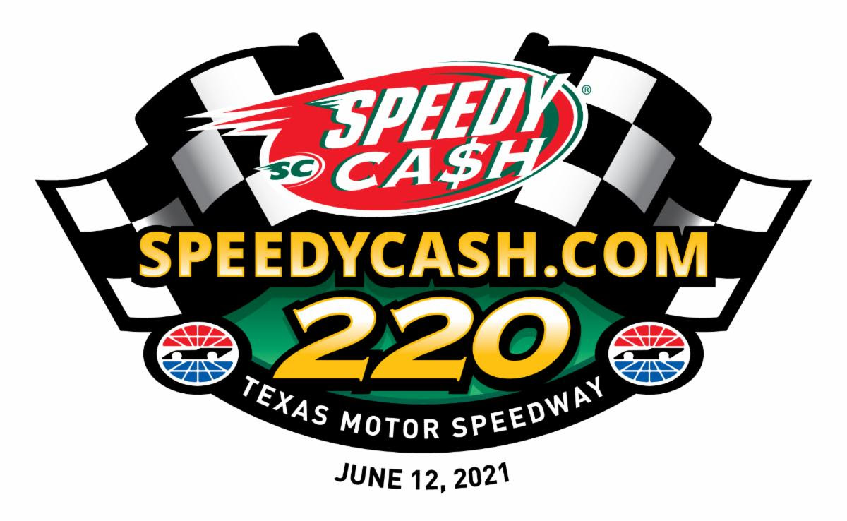 SPEEDYCASH.COM 220 KICKS OFF NASCAR ALL-STAR WEEKEND AT TEXAS MOTOR SPEEDWAY