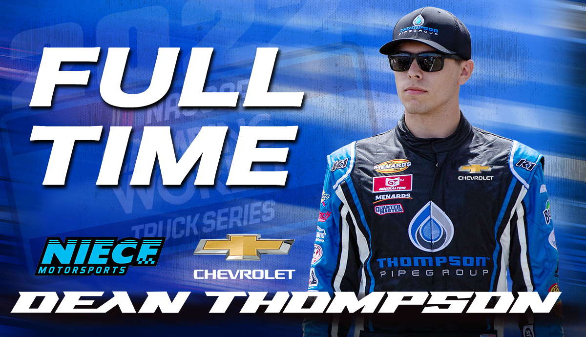 Dean Thompson Joins the Niece Motorsports Lineup for a Full Time Effort in 2022