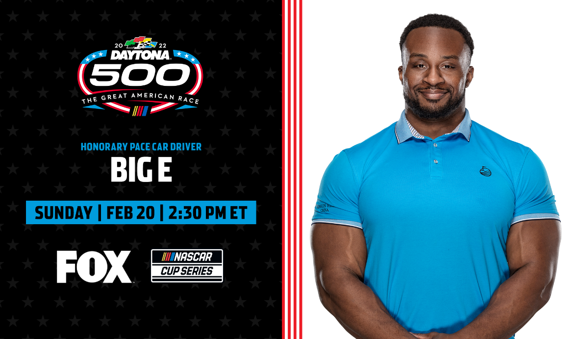 WWE Superstar Big E To Serve as Honorary Pace Car Driver for Sunday’s 64th Annual DAYTONA 500