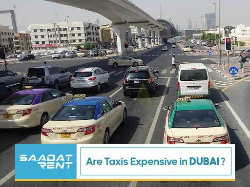 Are taxis expensive in Dubai?