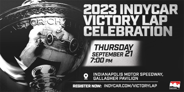 INDYCAR Fans Can Celebrate Season Champs Sept. 21 at IMS