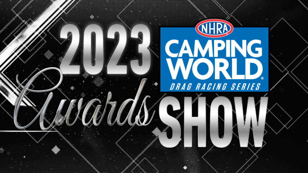 2023 NHRA CAMPING WORLD DRAG RACING SERIES CHAMPIONS CROWNED AT ANNUAL AWARDS CEREMONY