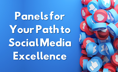 SMM World: Panels for Your Path to Social Media Excellence