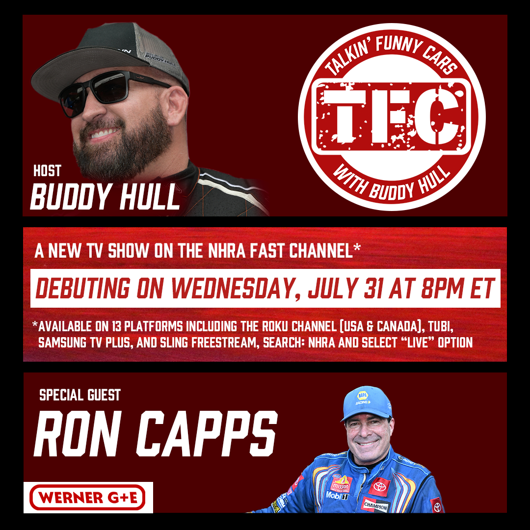 TALKIN’ FUNNY CARS WITH BUDDY HULL SET TO DEBUT ON NHRA FAST CHANNEL JULY 31