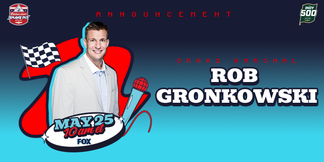 Legendary NFL Tight End, FOX NFL Analyst Rob Gronkowski Named Grand Marshal of Indy 500 Coors Light Snake Pit