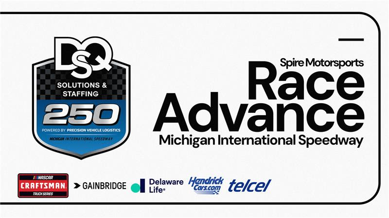 Spire Motorsports DQS Solutions and Staffing 250 Race Advance