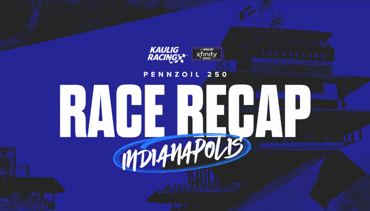 Kaulig Racing Race Recap | Pennzoil 250