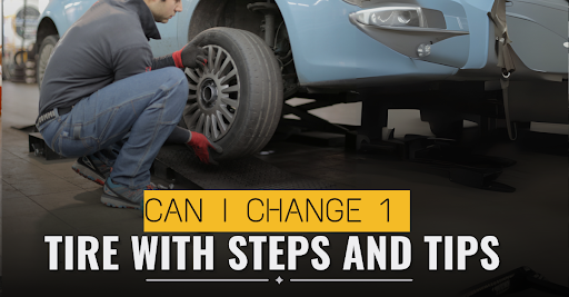Can I Change 1 Tire With Steps And Tips