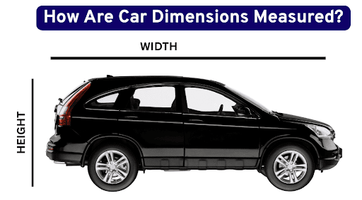 A Detailed Guide – How Are Car Dimensions Measured?