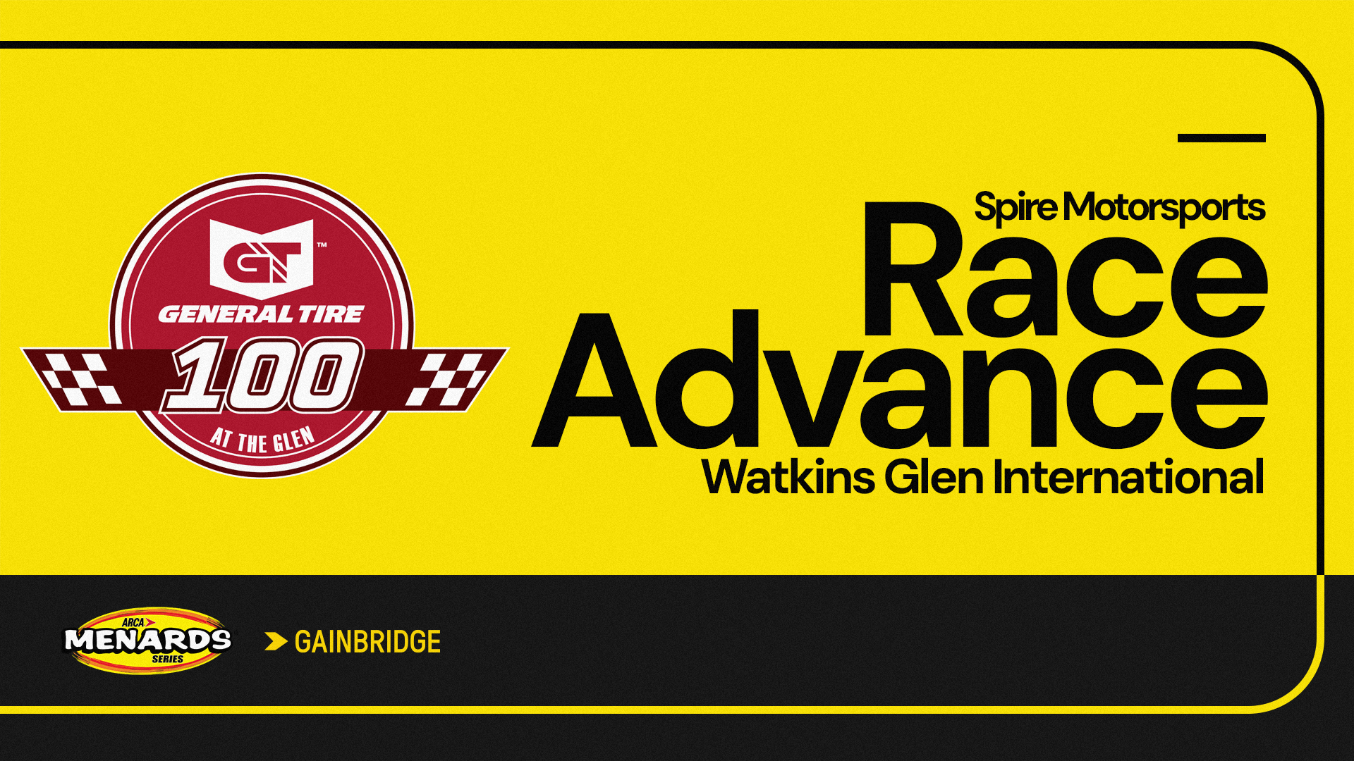 Spire Motorsports General Tire 100 at The Glen Race Advance