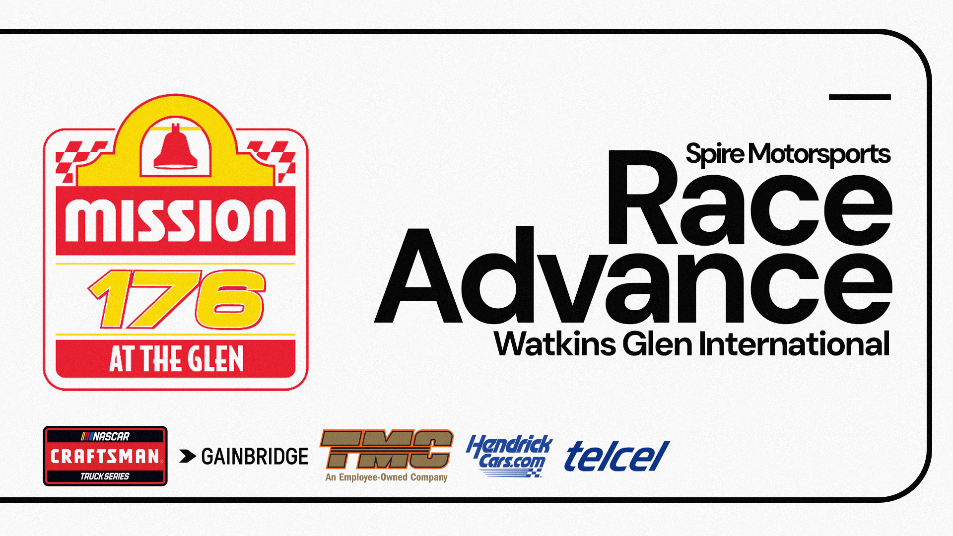 Spire Motorsports Mission 176 at The Glen Race Advance