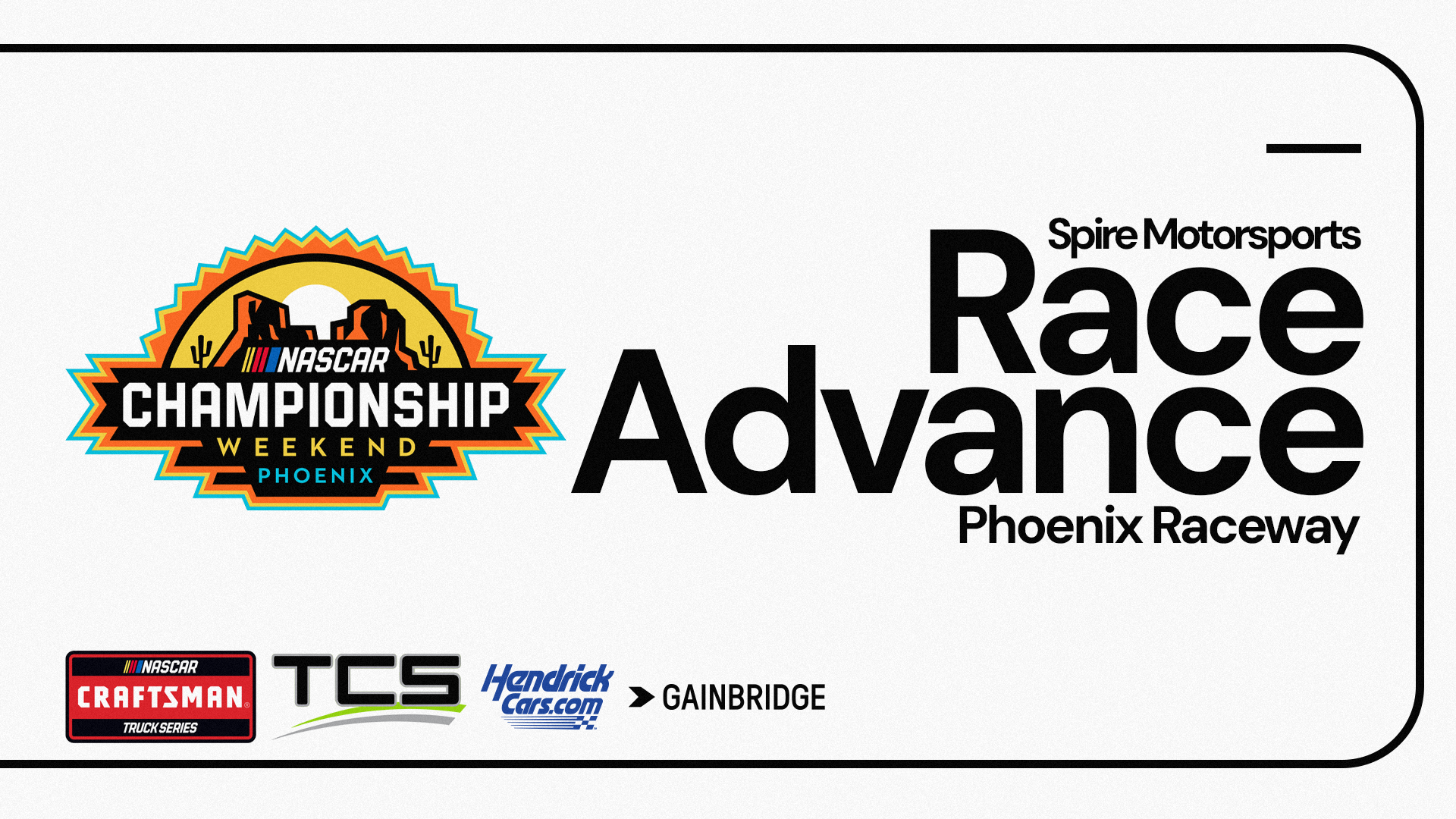 Spire Motorsports NASCAR CRAFTSMAN Truck Series Championship Race Advance