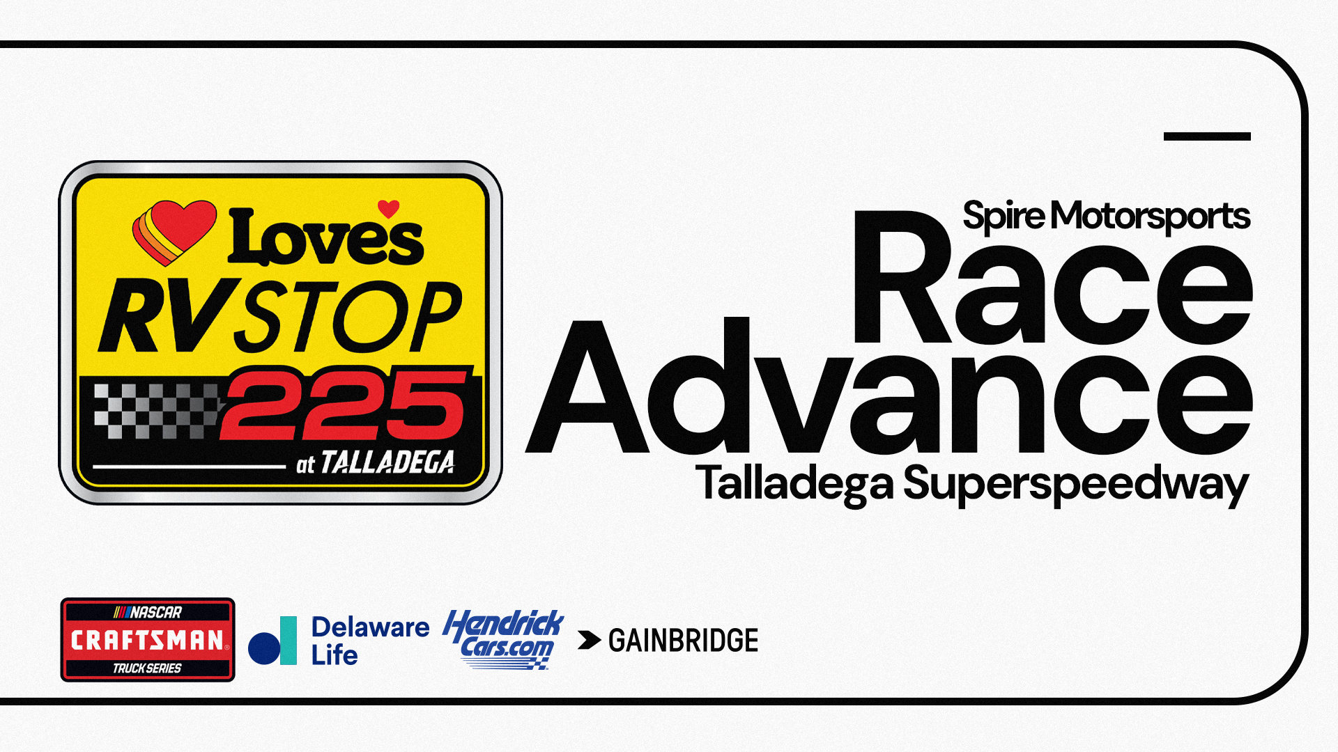 Spire Motorsports Love’s RV Stop 225 Race Advance