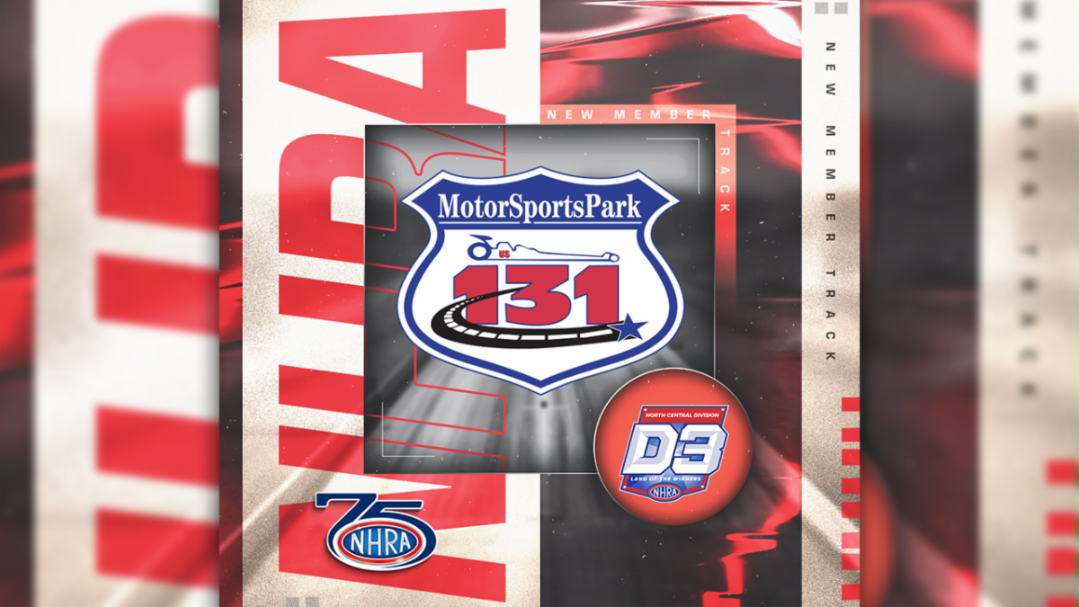 U.S. 131 MOTORSPORTS PARK SET TO JOIN NHRA’S NORTH CENTRAL DIVISION