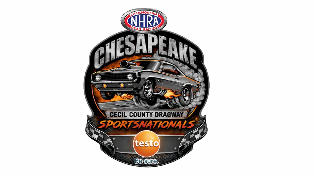 CECIL COUNTY DRAGWAY SET TO HOST TESTO NHRA CHESAPEAKE SPORTSNATIONALS FOR FIRST TIME IN 2026