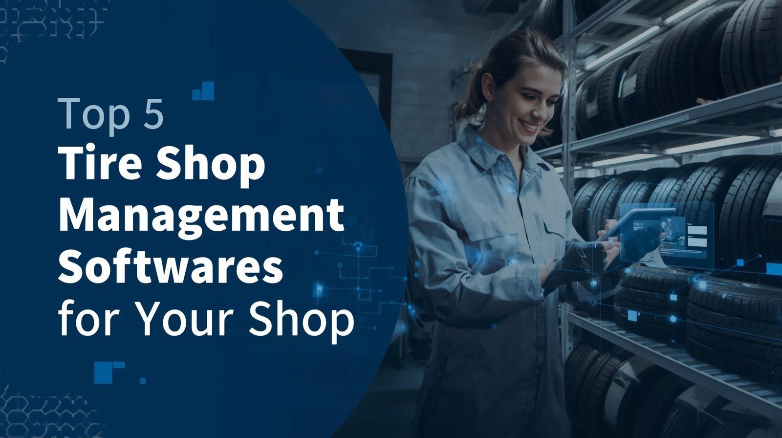 Top 5 Tire Shop Management Softwares for Your Shop Top 5 Tire Shop Management Softwares for Your Shop