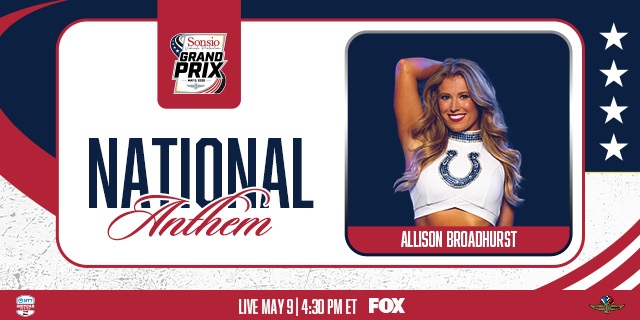 Indianapolis Colts Cheerleader Allison Broadhurst To Perform National Anthem at Sonsio Grand Prix Indianapolis Colts Cheerleader Allison Broadhurst To Perform National Anthem at Sonsio Grand Prix