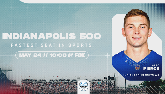 Indianapolis Colts Receiver Alec Pierce in Fastest Seat at Indy 500 Indianapolis Colts Receiver Alec Pierce in Fastest Seat at Indy 500