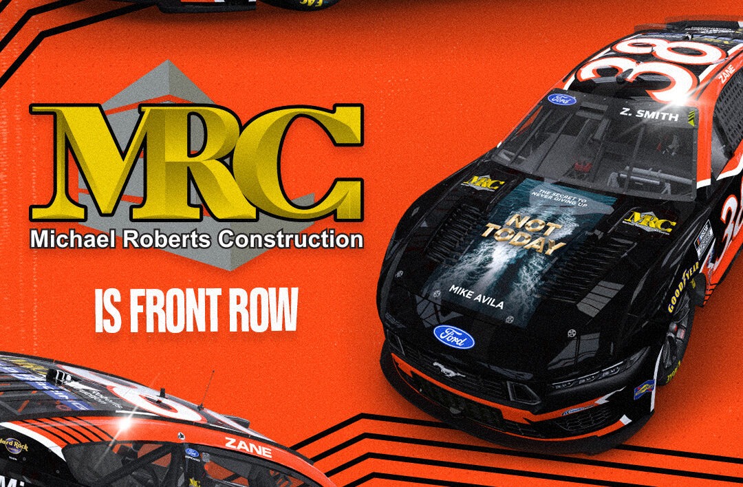 Michael Roberts Construction Returns with Zane Smith and the No. 38 Team at the Sonoma Raceway Michael Roberts Construction Returns with Zane Smith and the No. 38 Team at the Sonoma Raceway