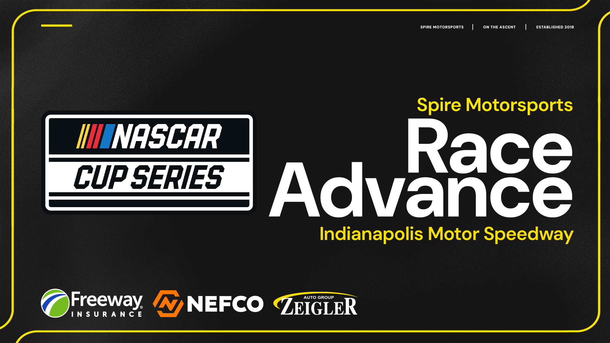 Spire Motorsports Brickyard 400 Race Advance Spire Motorsports Brickyard 400 Race Advance