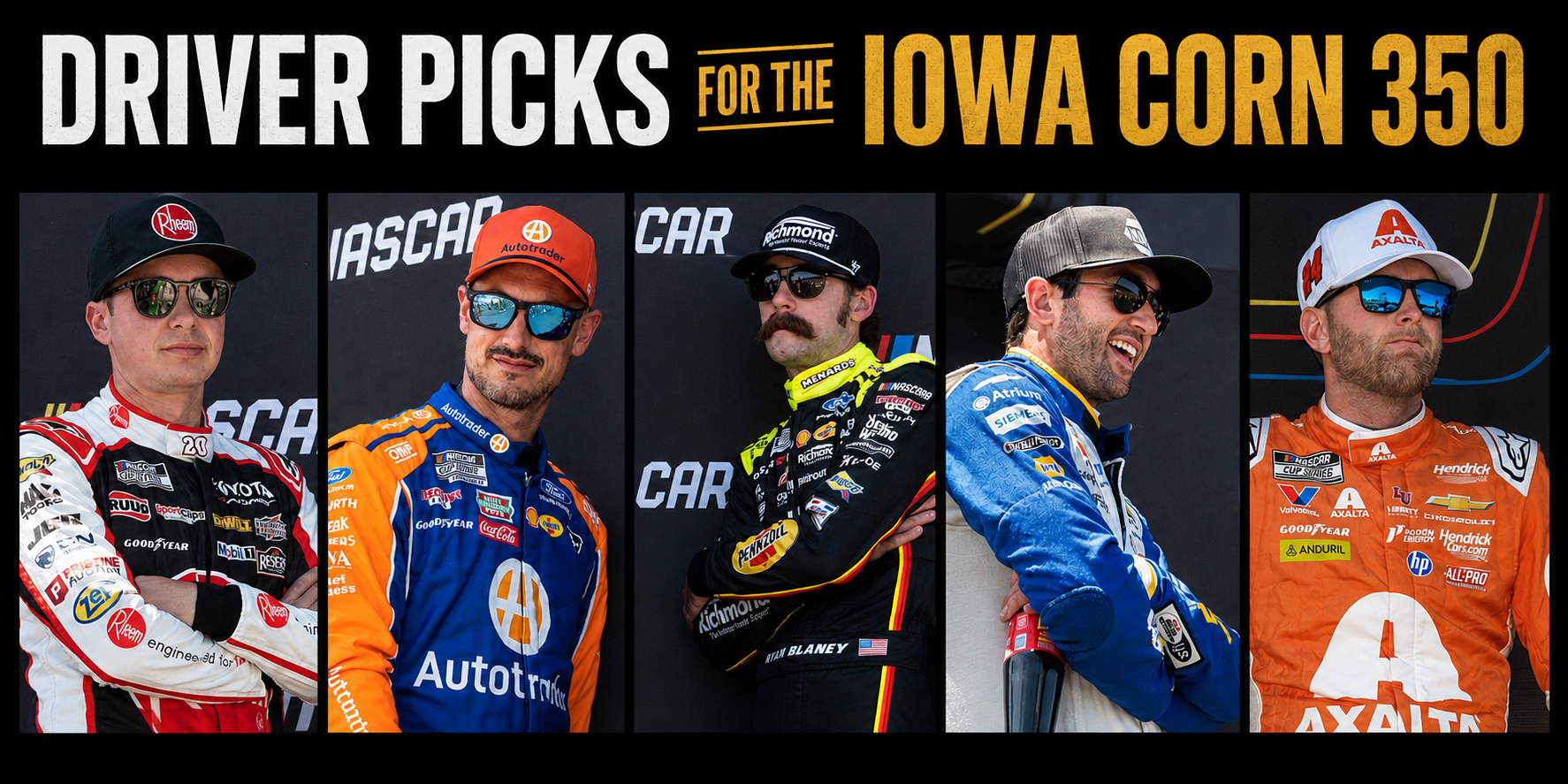 Driver Picks for the Iowa Corn 350 at Iowa Speedway