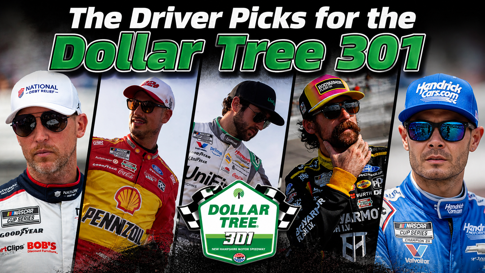 The Driver Picks for the Cook Out 400 at New Hampshire Motor Speedway