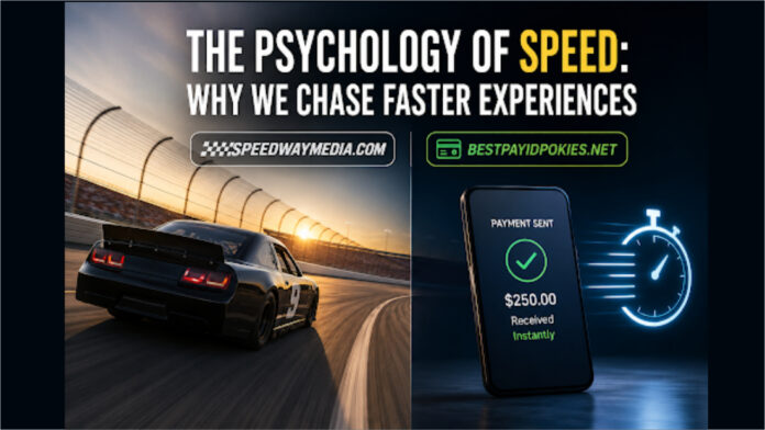The Psychology of Speed