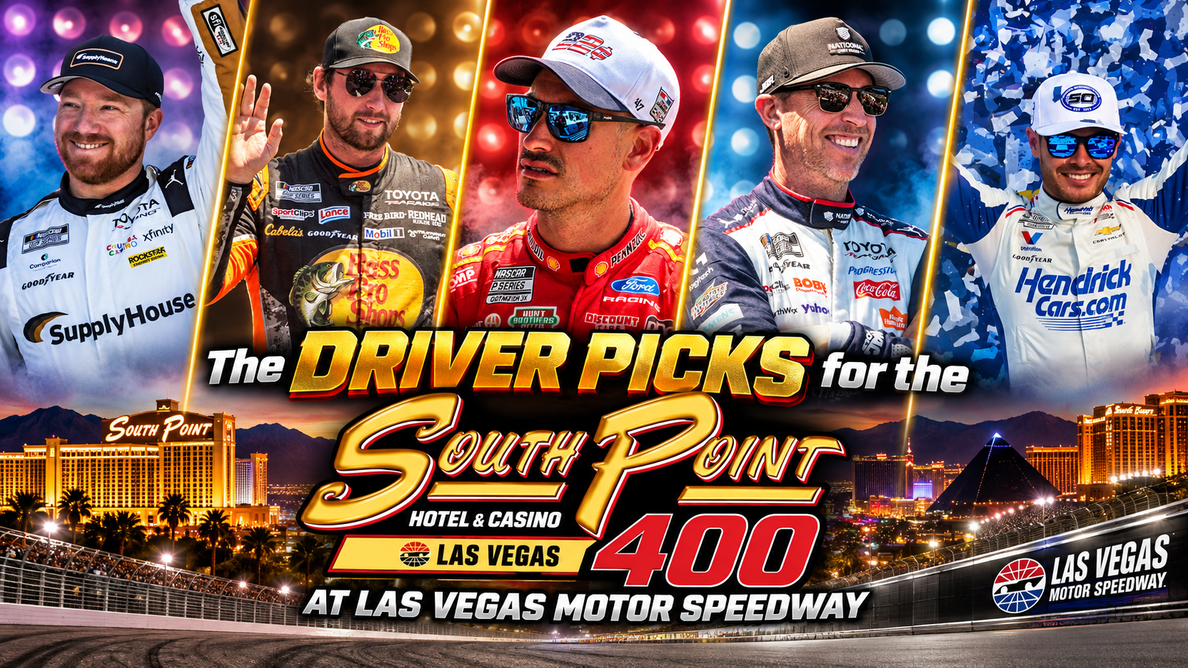 The Driver Picks for the South Point 400 at Las Vegas Motor Speedway