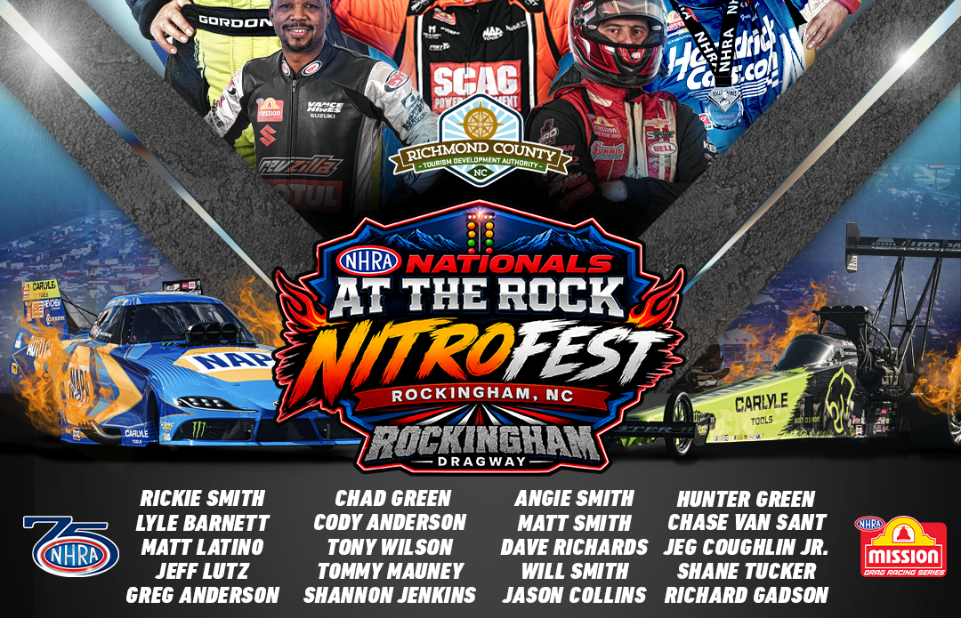 INAUGURAL NHRA NATIONALS AT THE ROCK KICKS OFF WITH MASSIVE NITROFEST IN DOWNTOWN ROCKINGHAM INAUGURAL NHRA NATIONALS AT THE ROCK KICKS OFF WITH MASSIVE NITROFEST IN DOWNTOWN ROCKINGHAM