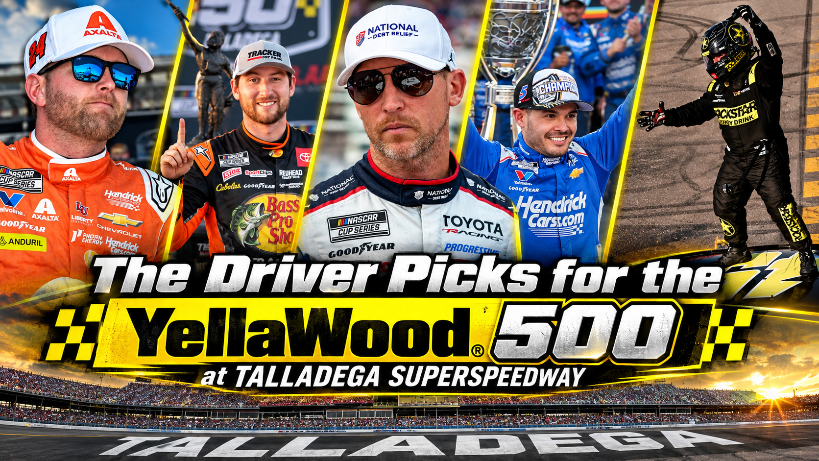 The Driver Picks for the YellaWood 500 at Talladega Superspeedway