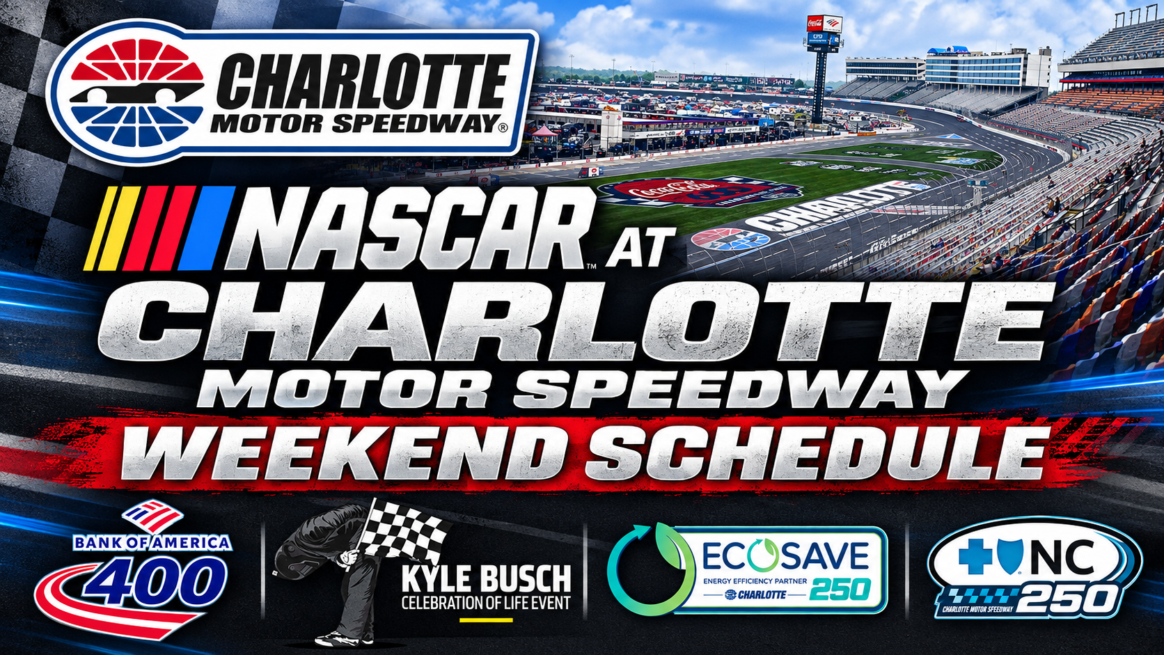 NASCAR at Charlotte Motor Speedway Weekend Schedule NASCAR at Charlotte Motor Speedway Weekend Schedule