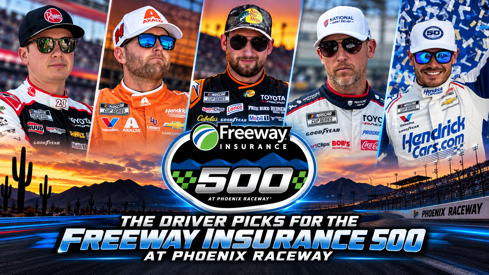 The Driver Picks for the Freeway Insurance 500 at Phoenix Raceway