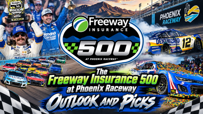 The Freeway Insurance 500 at Phoenix Raceway Outlook and Picks